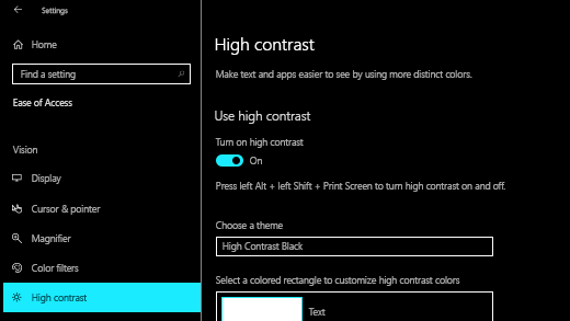 Turn on high contrast in Windows 10 Settings app.