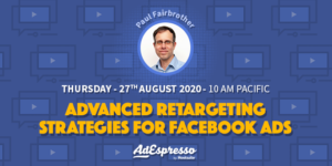 Advanced Retargeting Strategies For Facebook Ads